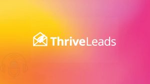 Thrive Leads Email Marketing tool Review